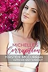 Book cover for Michelle's Corruption