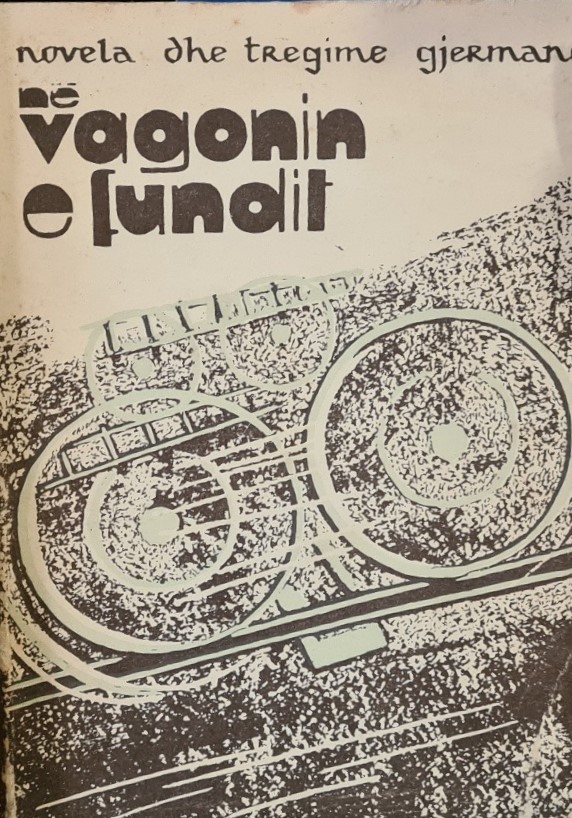 Në vagonin e fundit : novela dhe tregime gjermane të shekullit XX (Paperback)