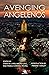 Avenging Angelenos: A Siste...