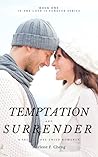 Temptation and Surrender (Love is Forever, #1) Temptation and Surrender (Love is Forever, #1)