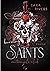 Burning Saints (Saints, #2)
