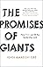 The Promises of Giants: How YOU can fill the leadership void