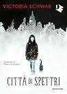 Città di spettri by Victoria Schwab