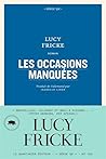 Les occasions manquées by Lucy Fricke