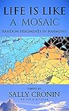 Life is like a Mosaic by Sally Cronin