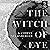 The Witch of Eye