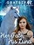 Her Fate, His Luna by Gratsiya Far