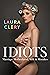 Idiots: Marriage, Motherhood, Milk and Mistakes