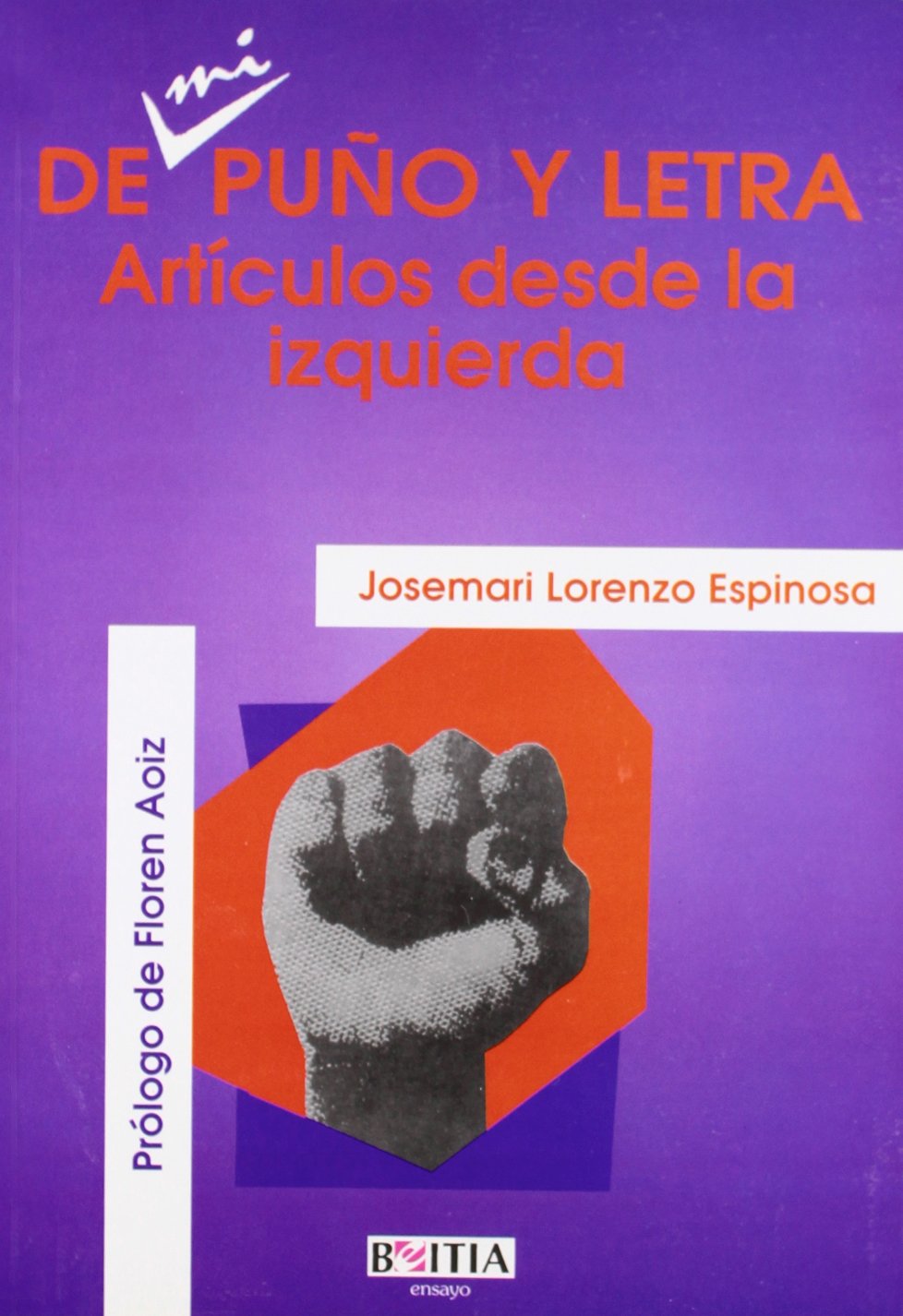 De mi puño y letra: artículos desde la izquierda