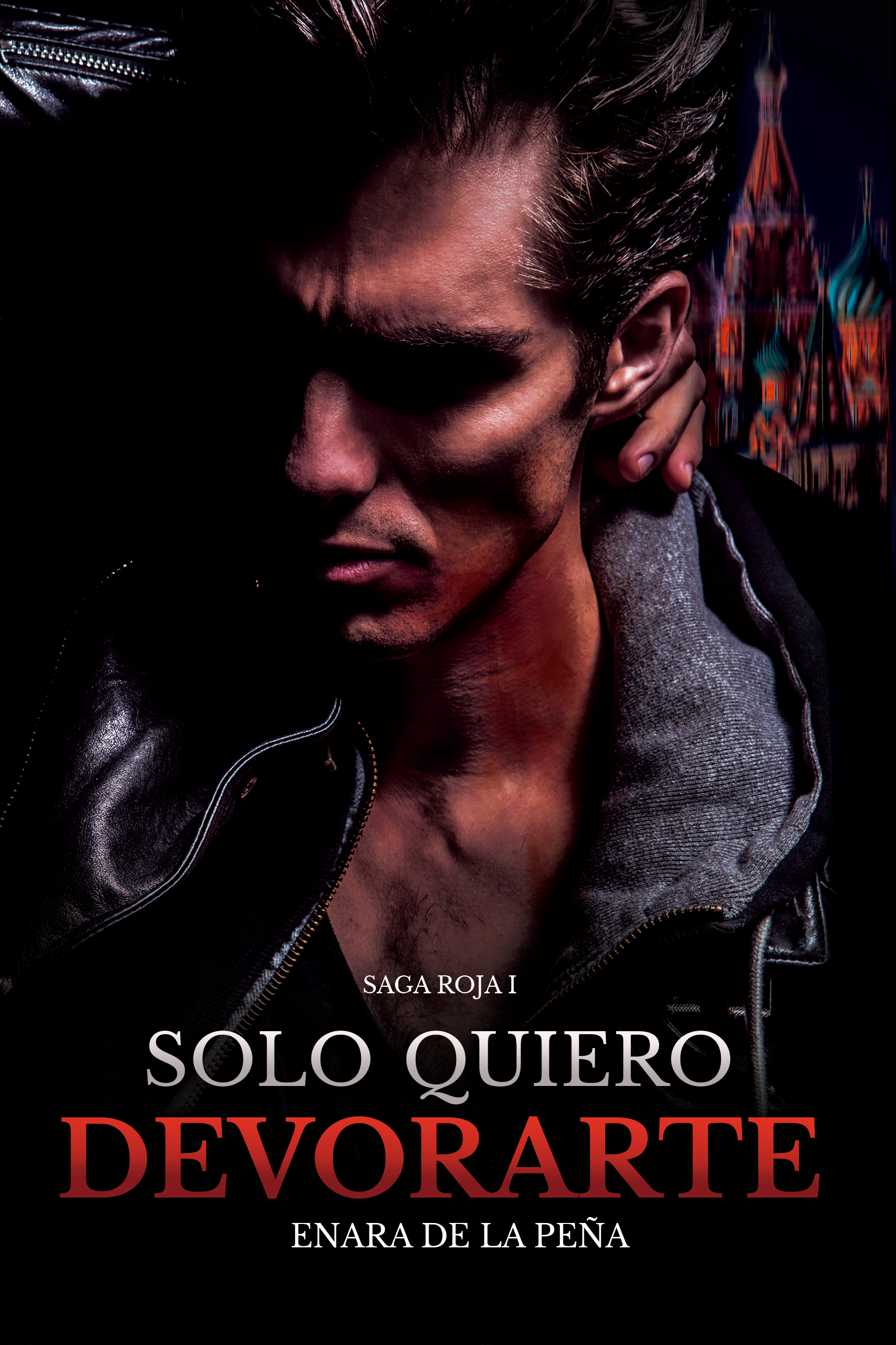 Solo quiero devorarte (Saga Roja, #1)