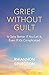 Grief Without Guilt by Rhiannon Spurgeon