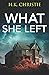 What She Left (Martina Monroe, #1)