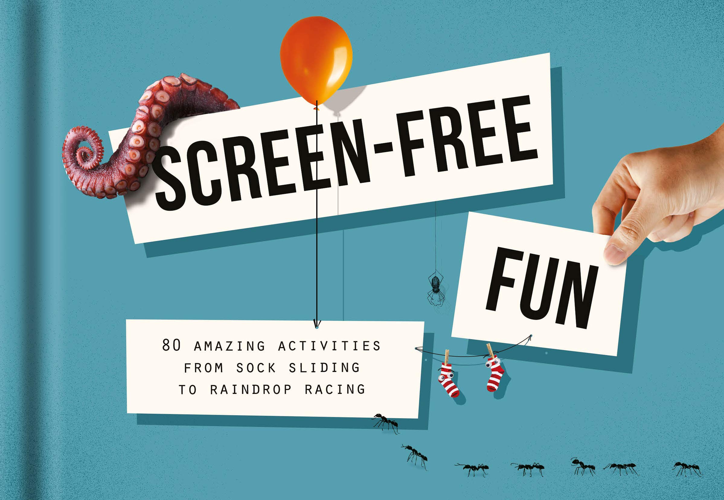 Screen-Free Fun: 80 amazing activities from sock sliding to raindrop racing (Kindle Edition)