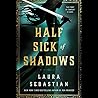 Half Sick of Shadows