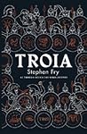 Troia by Stephen Fry