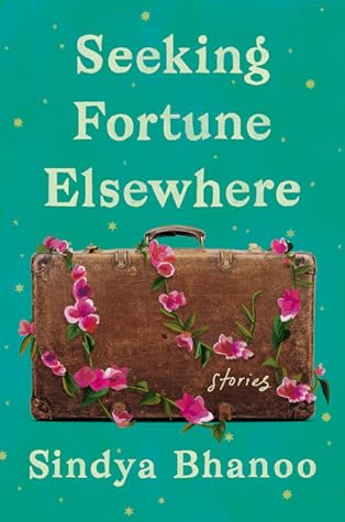 Seeking Fortune Elsewhere: Stories