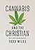 Cannabis and the Christian: What the Bible Says about Marijuana