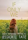 If Only We