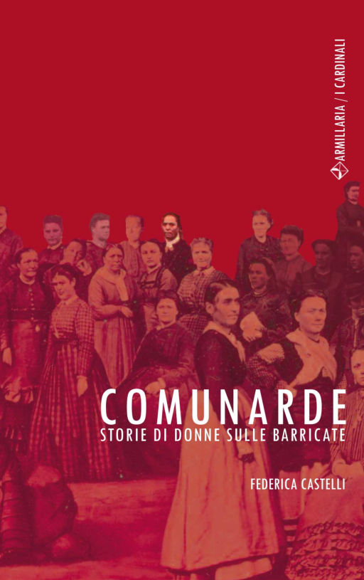 Comunarde. Storie di donne sulle barricate (Paperback)