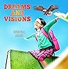 Dreams and Visions