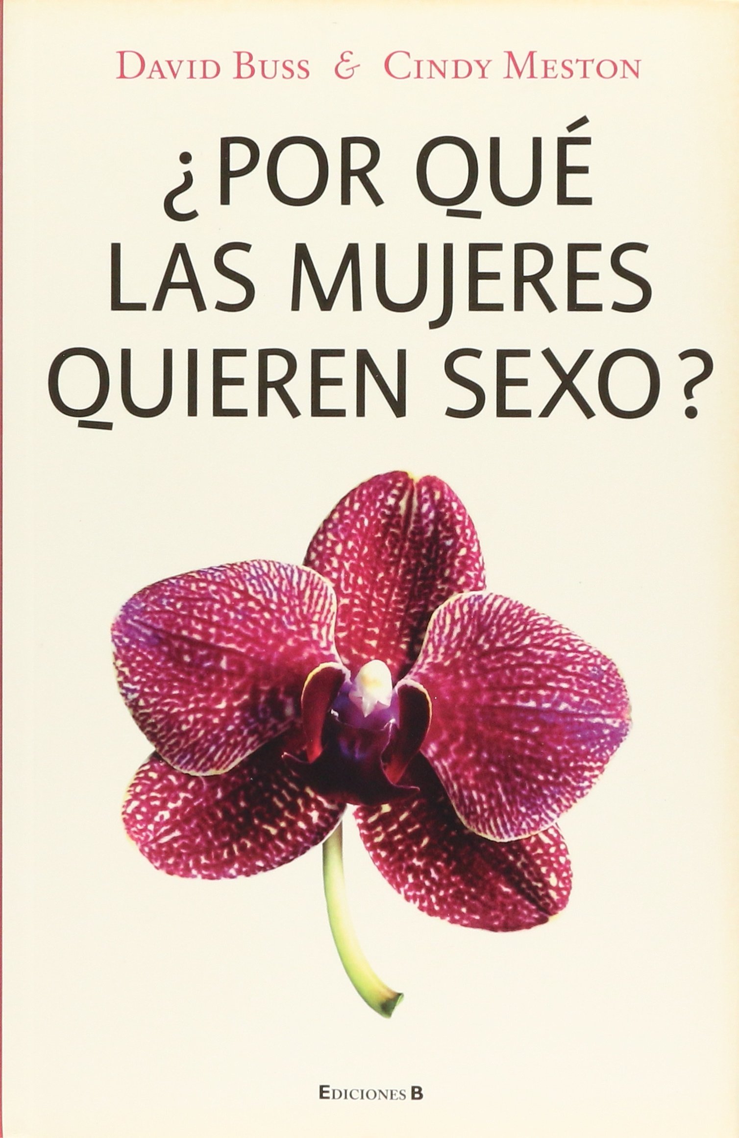 por qué las mujeres quieren sexo?