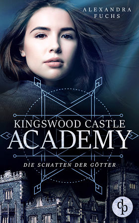 Die Schatten der Götter (Kingswood Castle Academy, #3)