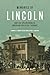 Memories of Lincoln and the Splintering of American Political... by Shawn J. Parry-Giles