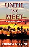 Until We Meet by Rhonda  Forrest