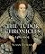 The Tudor Chronicles: 1485-1603