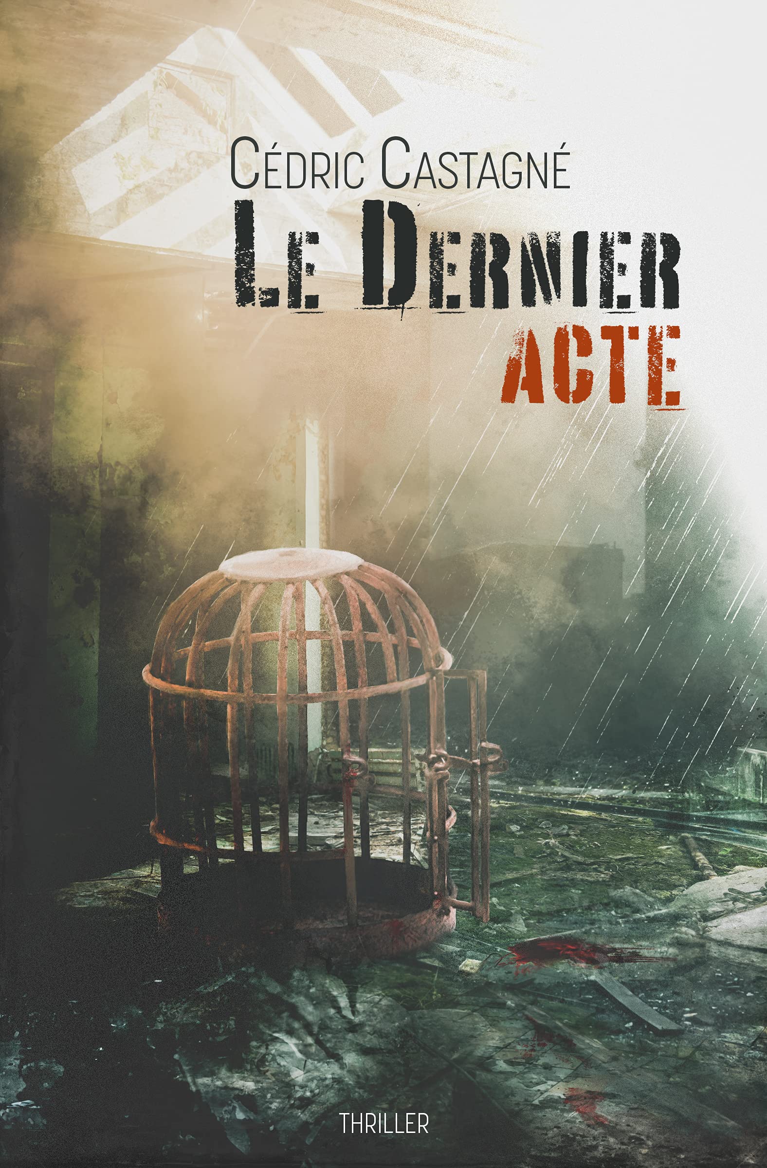 Le Dernier Acte (French Edition)