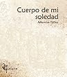 Cuerpo de mi soledad