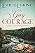Gay Courage by Emilie Loring Gay Courage by Emilie Loring