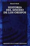 Historia Del Sinodo De Los Obispos (Biblioteca De Autores Cristianos) Historia Del Sinodo De Los Obispos (Biblioteca De Autores Cristianos)