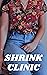 Shrink Clinic: Case One
