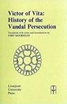 Victor of Vita: History of the Vandal Persecution