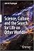 Science, Culture and the Search for Life on Other Worlds