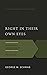 Right in Their Own Eyes: The Gospel According to Judges (Gospel According to the Old Testament)