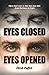 Eyes Closed Eyes Opened by Derek Puffett