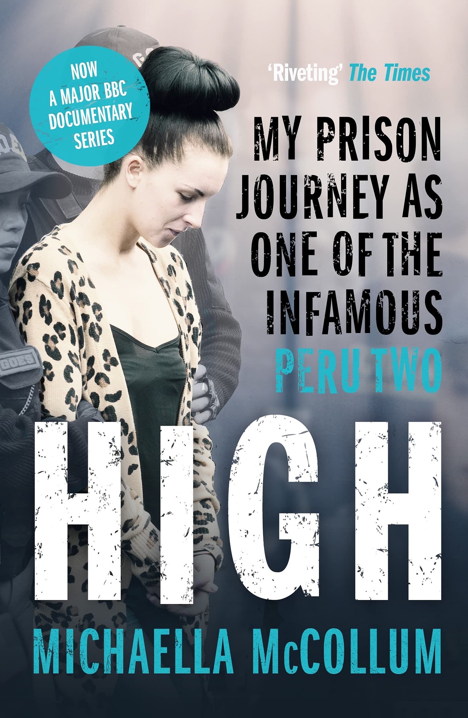 High: My Prison Journey as One of the Infamous Peru Two (Kindle Edition)