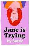 Jane Is Trying