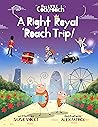 A Right Royal 'Roach Trip : Children's Adventure Series (Book 2) (The Little Cockroach)