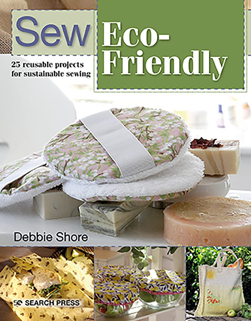Sew Eco-Friendly: 25 reusable projects for sustainable sewing (Paperback)