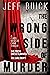 The Wrong Side of Murder (A...