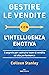 Gestire le vendite con l'intelligenza emotiva by Colleen Stanley