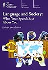 Language and Society: What Your Speech Says About You
