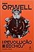 A Revolução Dos Bichos by George Orwell