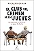 El club del crimen de los jueves (El club del crimen de los jueves, #1)