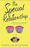 The Special Relationship: A Modern American Woman’s Guide to Finding Love with a British Man