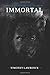 Immortal