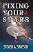 Fixing Your Stars by Steven A. Simpson